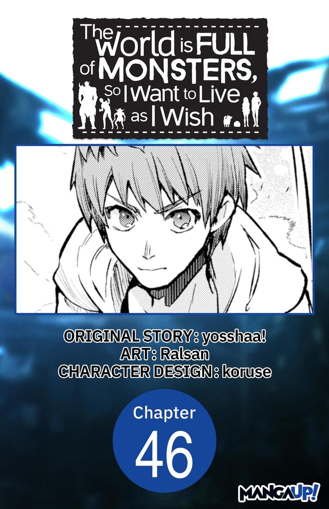 The World is Full of Monsters So I Want to Live as I Wish #046