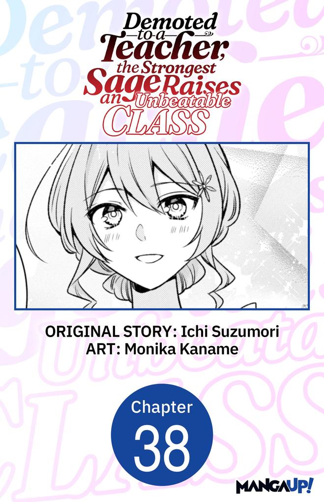 Demoted to a Teacher the Strongest Sage Raises an Unbeatable Class #038