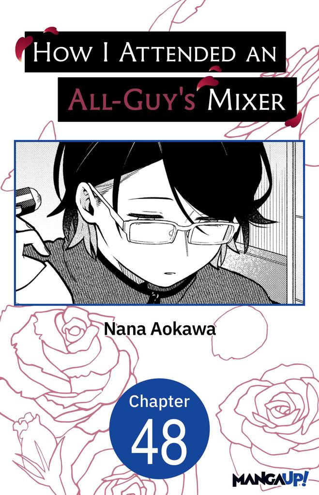 How I Attended an All-Guy's Mixer #048