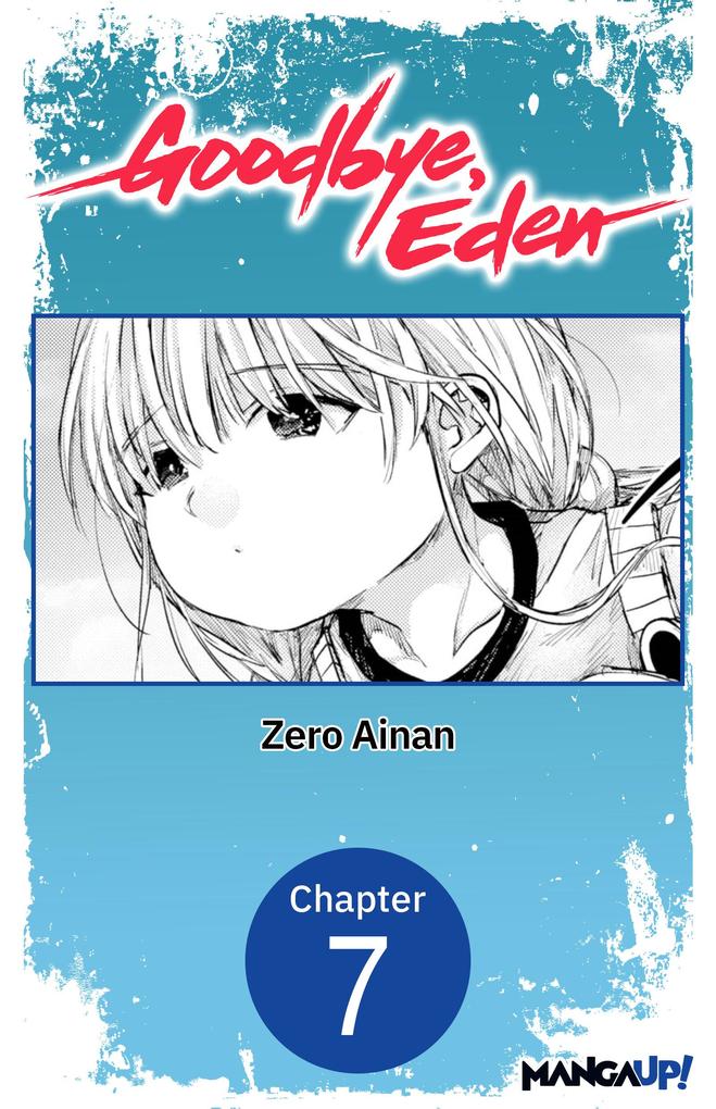 Goodbye Eden #007