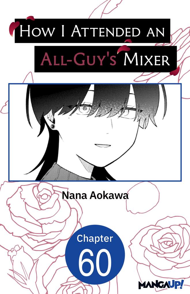 How I Attended an All-Guy's Mixer #060