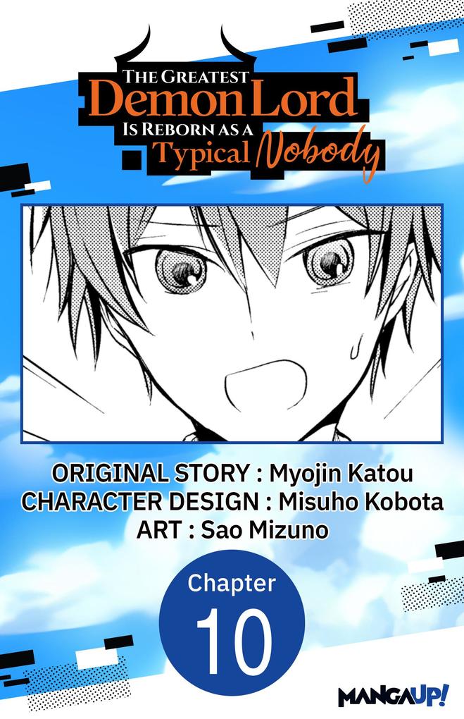 The Greatest Demon Lord Is Reborn as a Typical Nobody #010