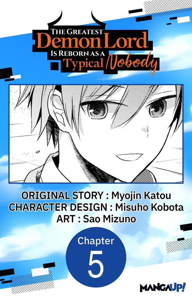 The Greatest Demon Lord Is Reborn as a Typical Nobody #005