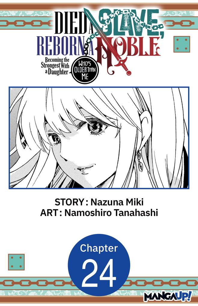 Died a Slave Reborn a Noble: Becoming the Strongest With a Daughter Who's Older Than Me #024