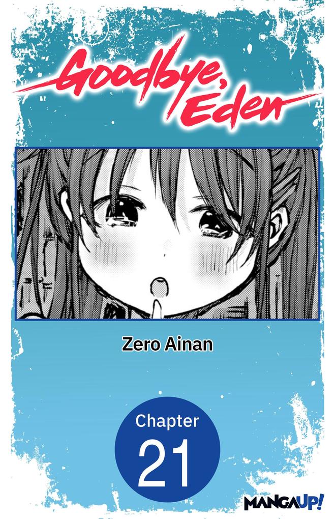 Goodbye Eden #021