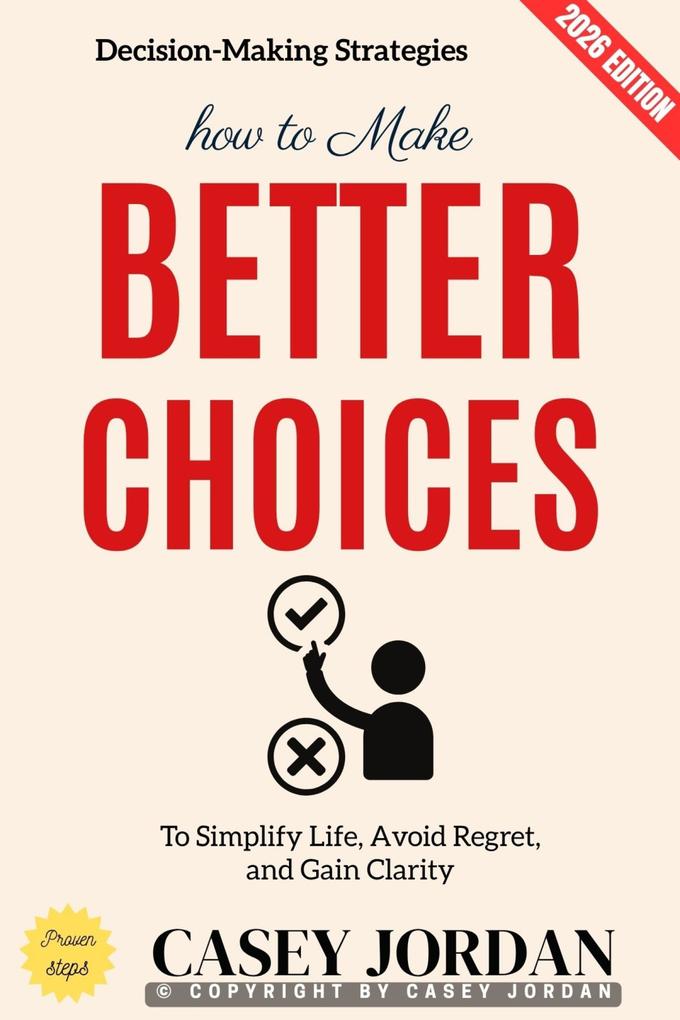 How to Make Better Choices: