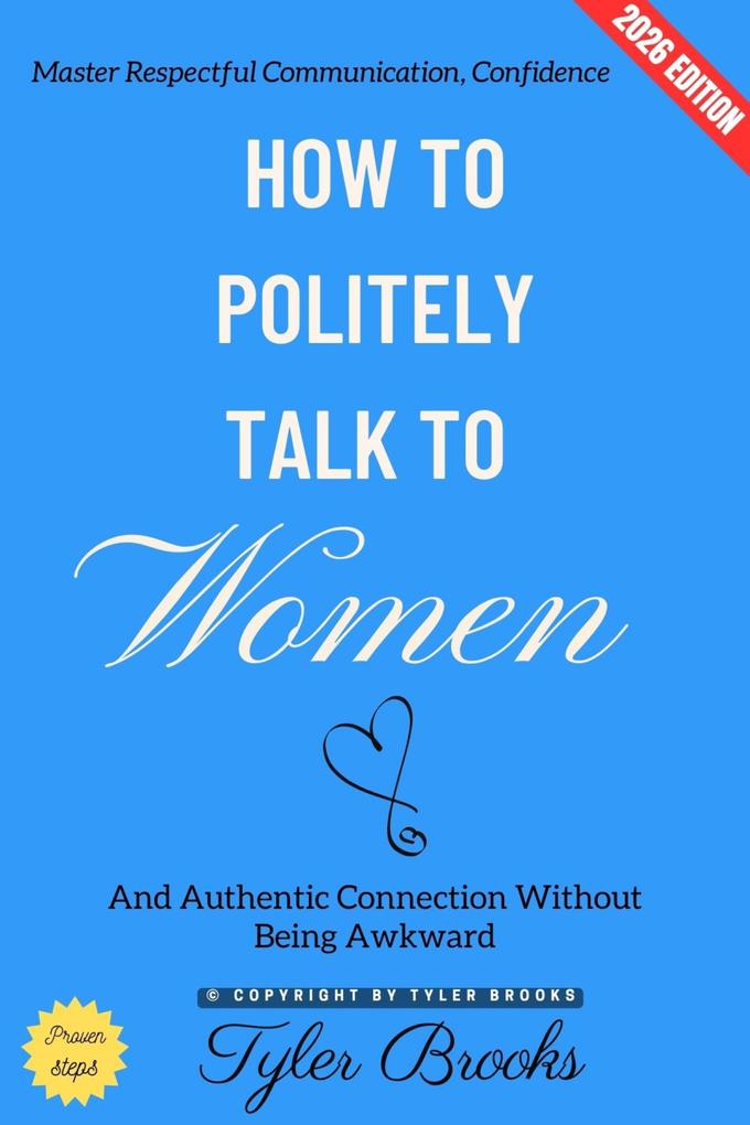 How to Politely Talk to Women: