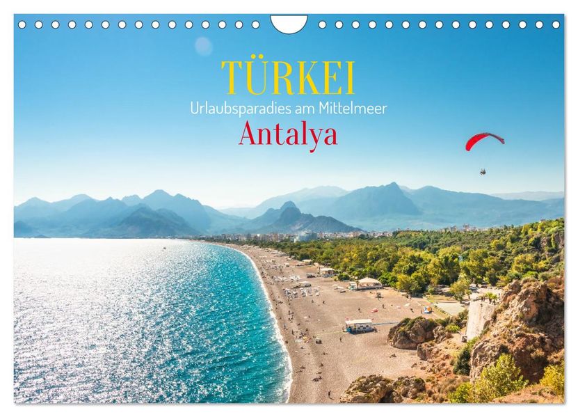 Türkei Antalya: Urlaubsparadies am Mittelmeer (Wandkalender 2026 DIN A4 quer) CALVENDO Monatskalender