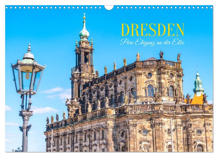Dresden Pure Eleganz an der Elbe (Wandkalender 2026 DIN A3 quer) CALVENDO Monatskalender