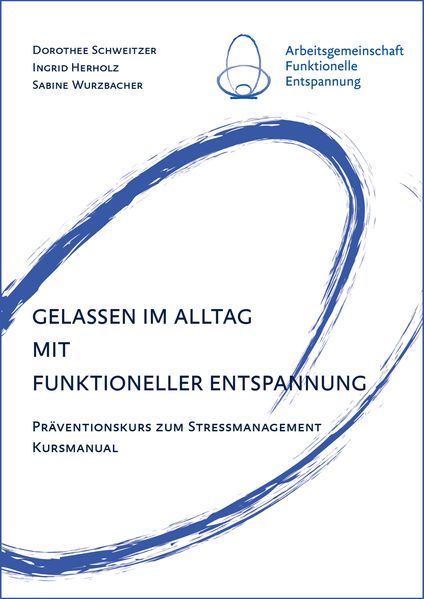 Gelassen im Alltag mit Funktioneller Entspannung