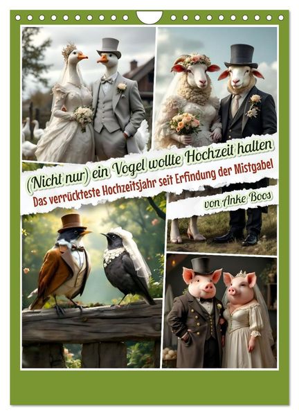 Nicht nur ein Vogel wollte Hochzeit halten (Wandkalender 2026 DIN A4 hoch) CALVENDO Monatskalender