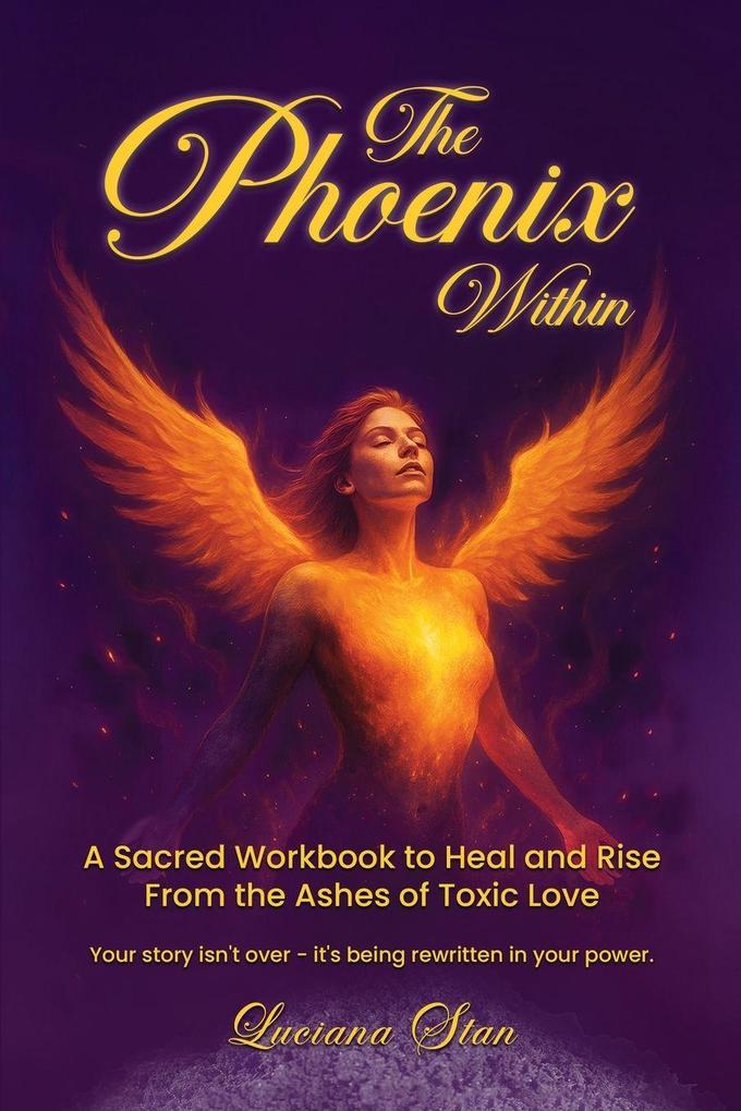 The Phoenix Within