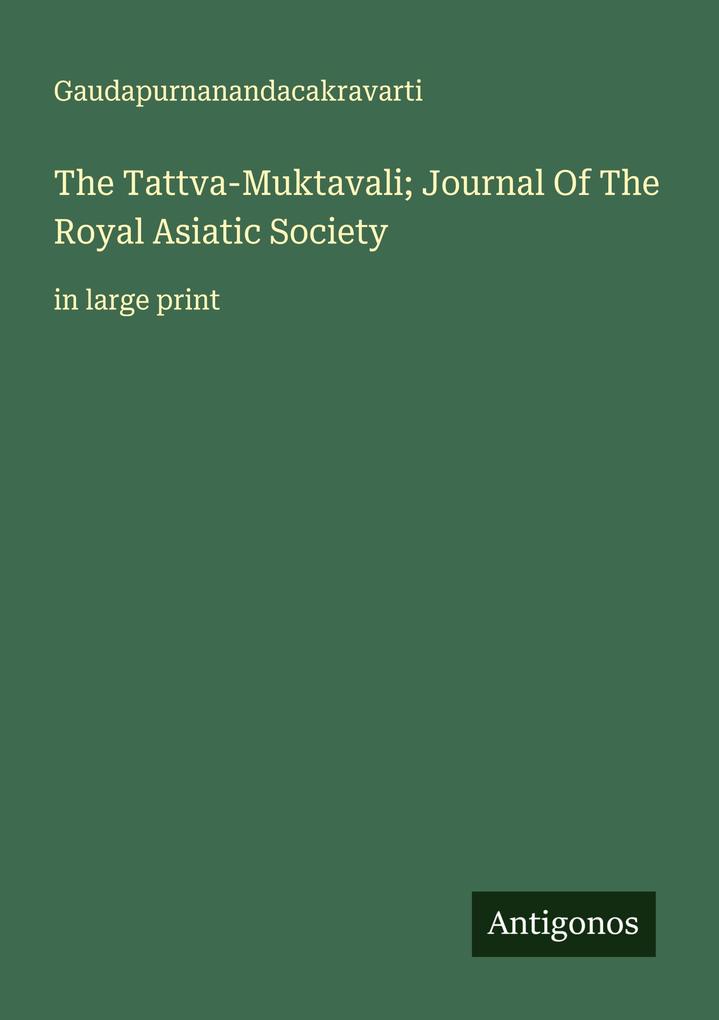 The Tattva-Muktavali; Journal Of The Royal Asiatic Society