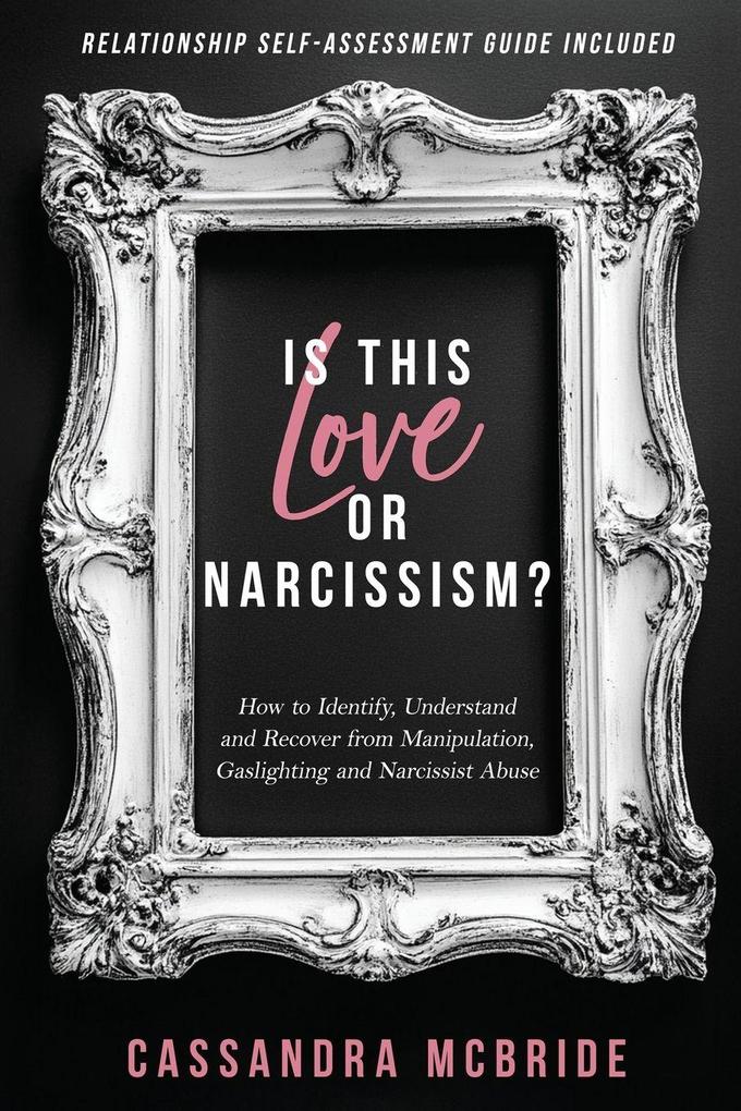 Is This Love or Narcissism?