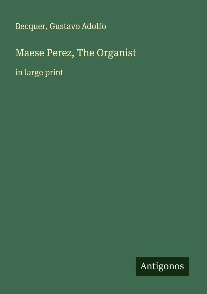 Maese Perez The Organist