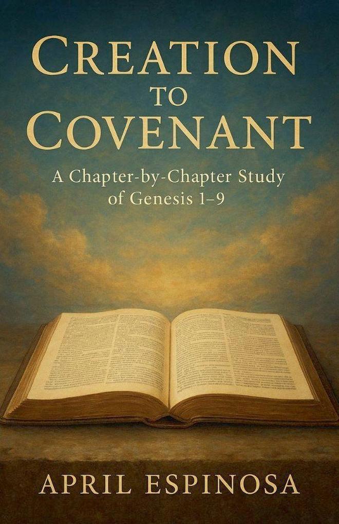 Creation To Covenant