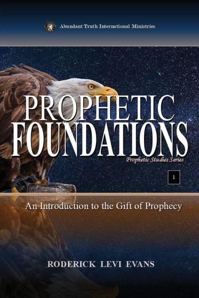 Prophetic Foundations