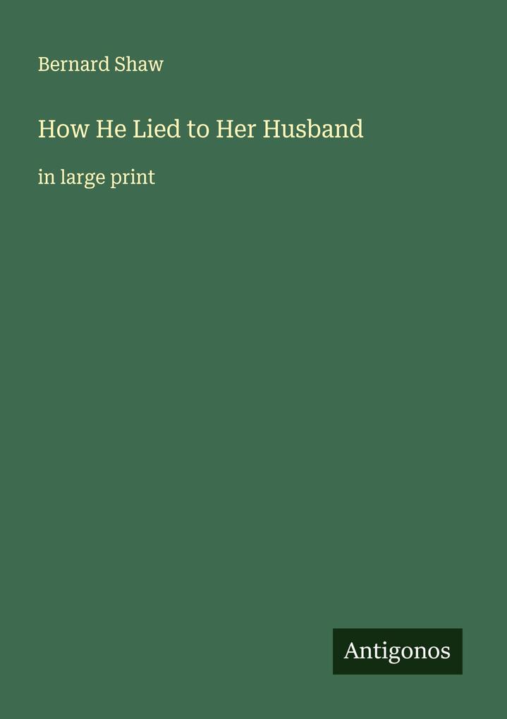 How He Lied to Her Husband