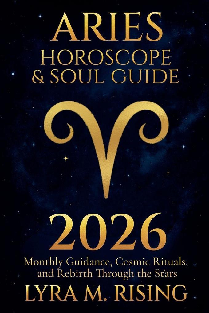 Aries Horoscope & Soul Guide for 2026