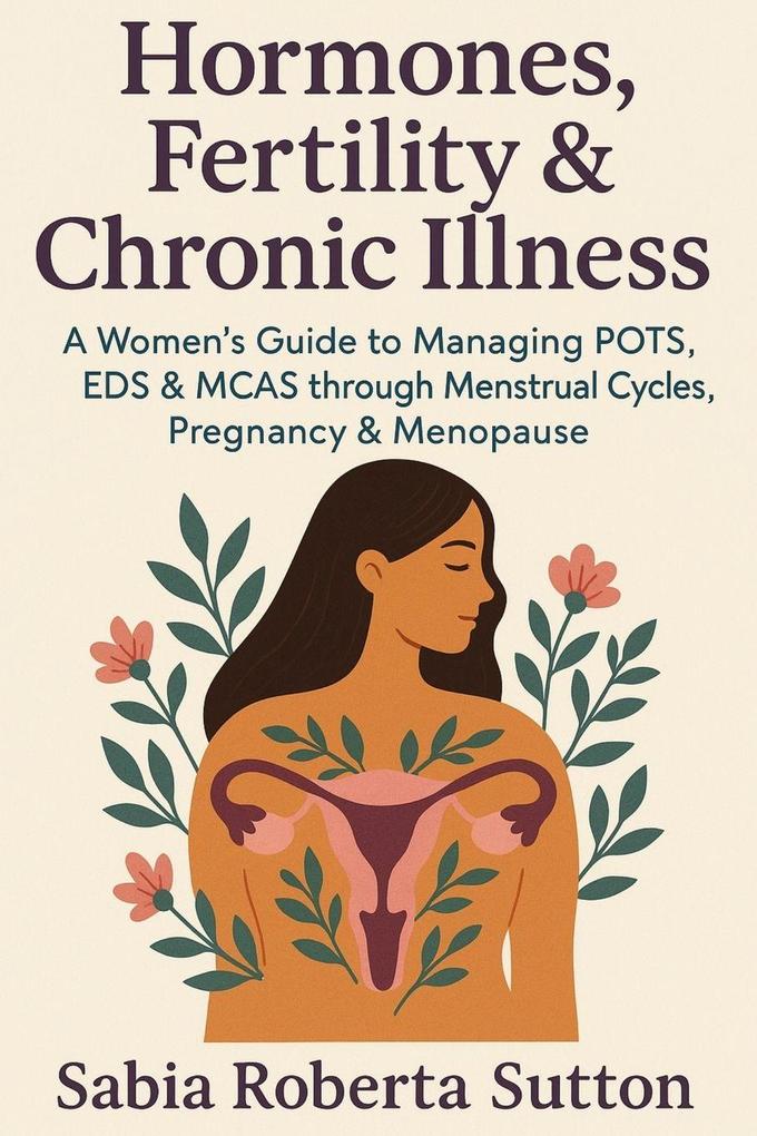 Hormones Fertility & Chronic Illness