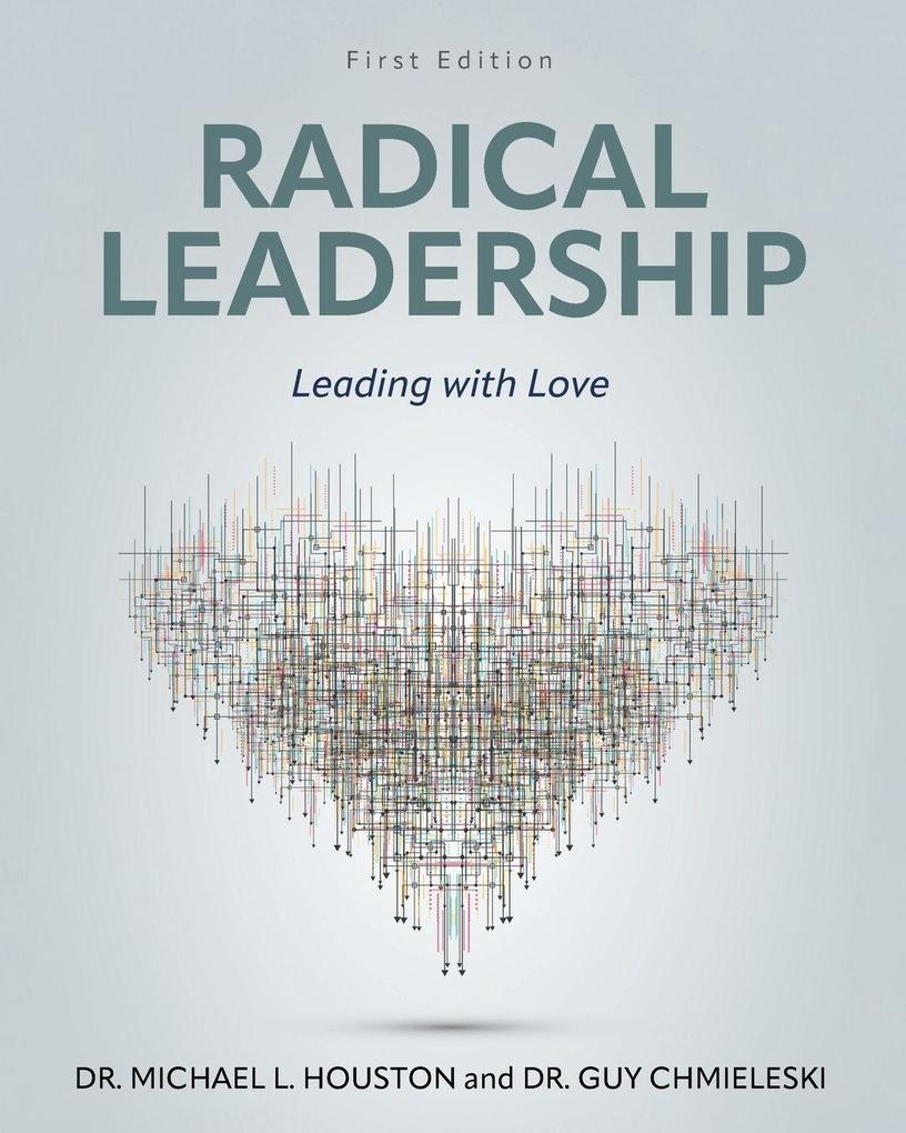 Radical Leadership