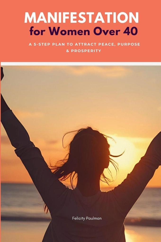 Manifestation for Women Over 40