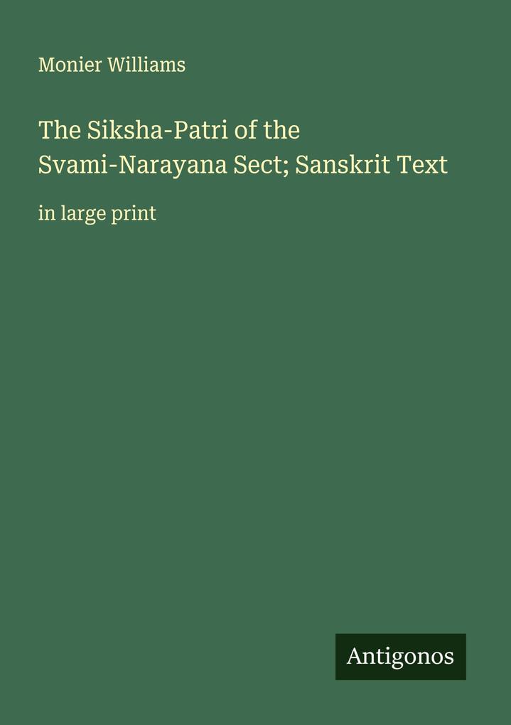 The Siksha-Patri of the Svami-Narayana Sect; Sanskrit Text