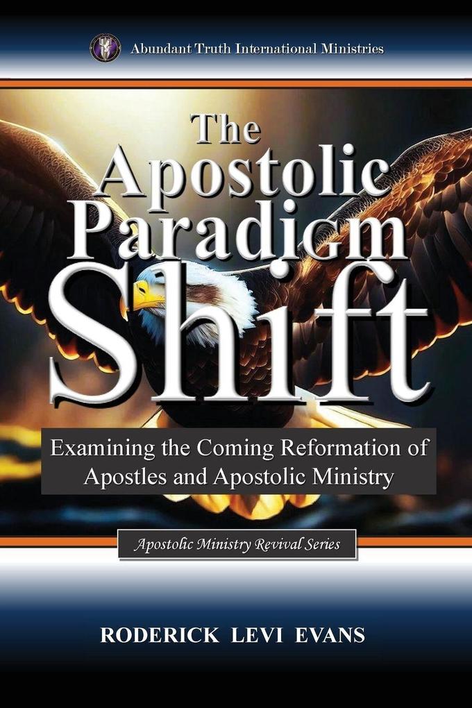 The Apostolic Paradigm Shift