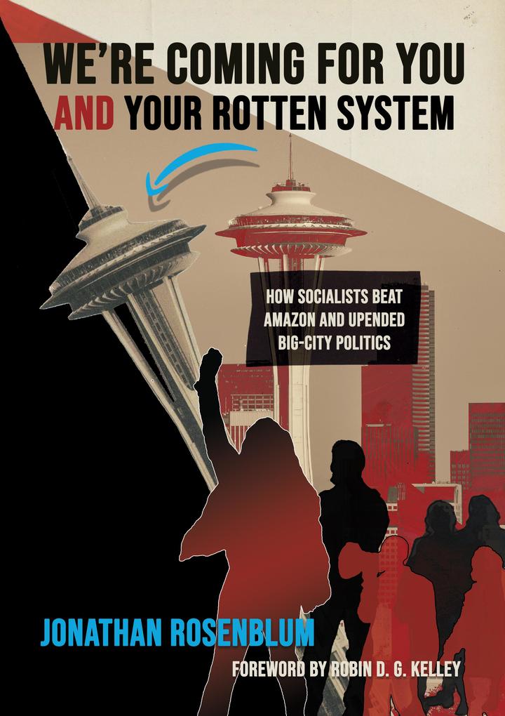 We're Coming For You and Your Rotten System