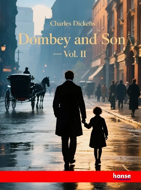 Dombey and Son - Vol. II