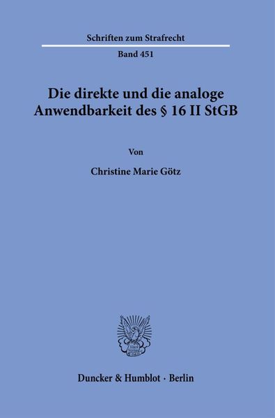 Die direkte und die analoge Anwendbarkeit des § 16 II StGB