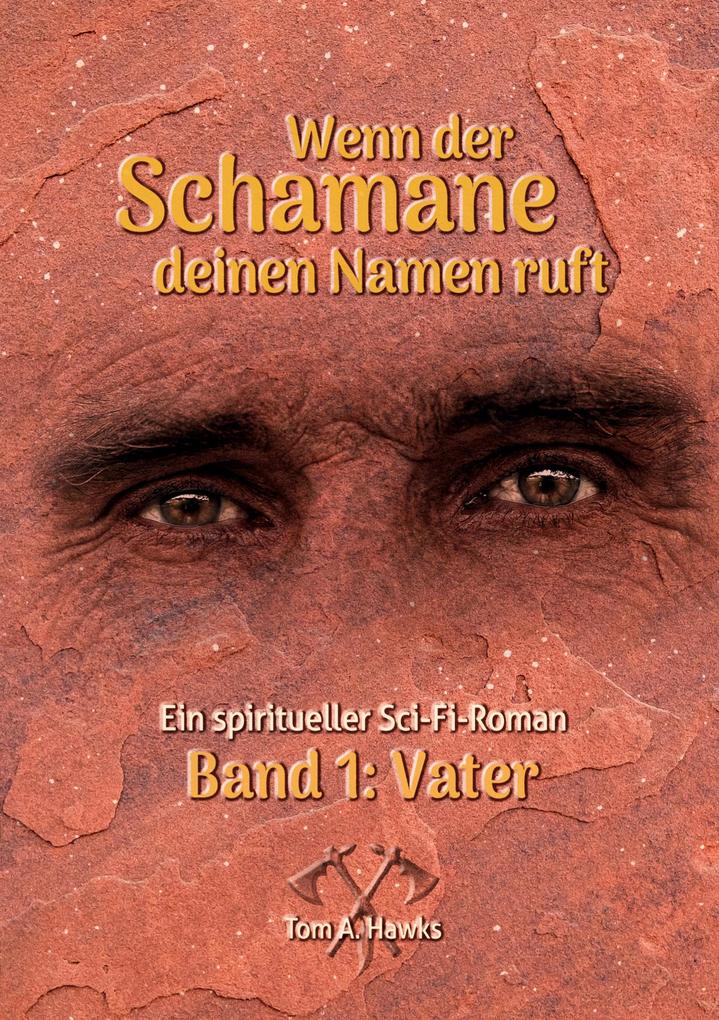 Wenn der Schamane deinen Namen ruft