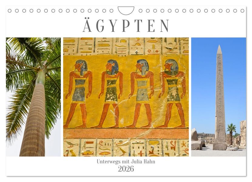 Ägypten - unterwegs mit Julia Hahn (Wandkalender 2026 DIN A4 quer) CALVENDO Monatskalender