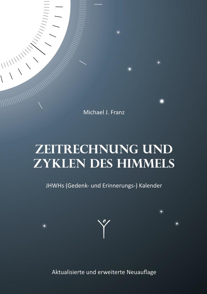 Zeitrechnung und Zyklen des Himmels