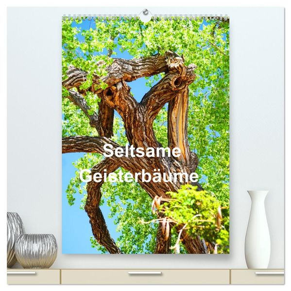 Geisterbäume (hochwertiger Premium Wandkalender 2026 DIN A2 hoch) Kunstdruck in Hochglanz
