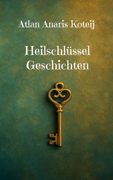 Heilschlüssel Geschichten