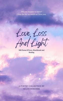 Love Loss And Light