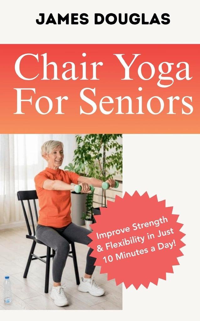 Chair Yoga For Seniors