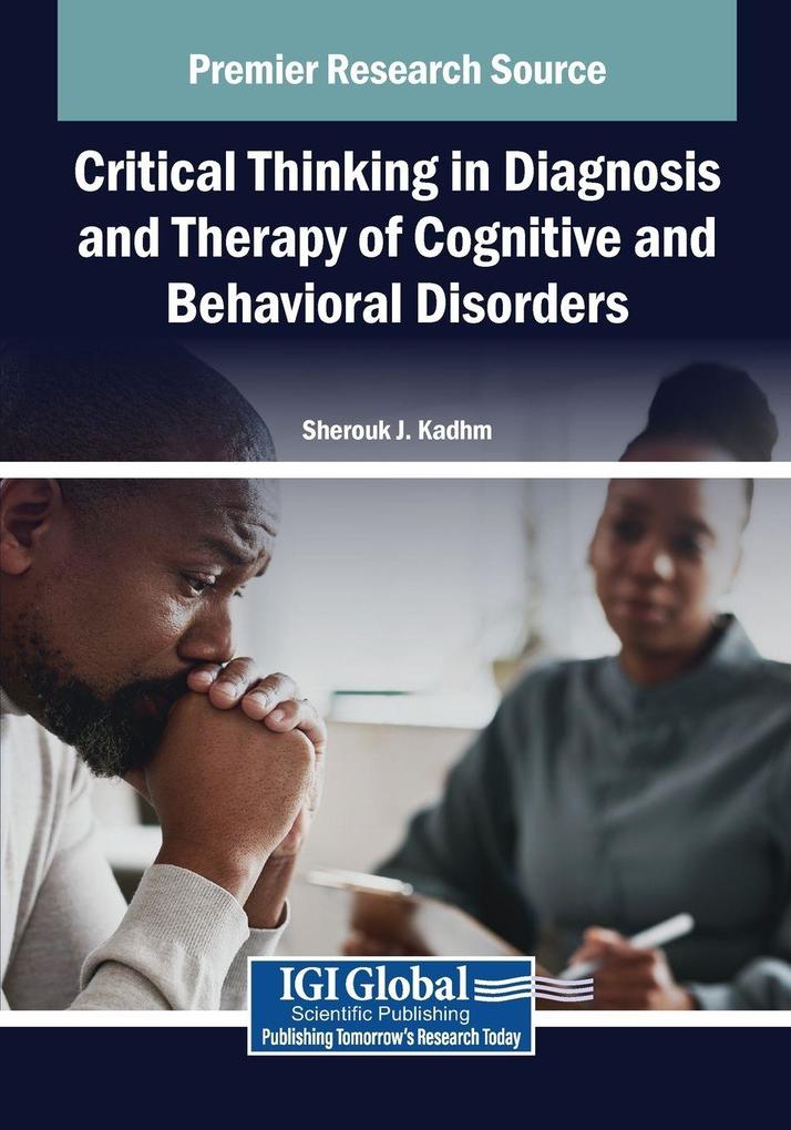 Critical Thinking in Diagnosis and Therapy of Cognitive and Behavioral Disorders