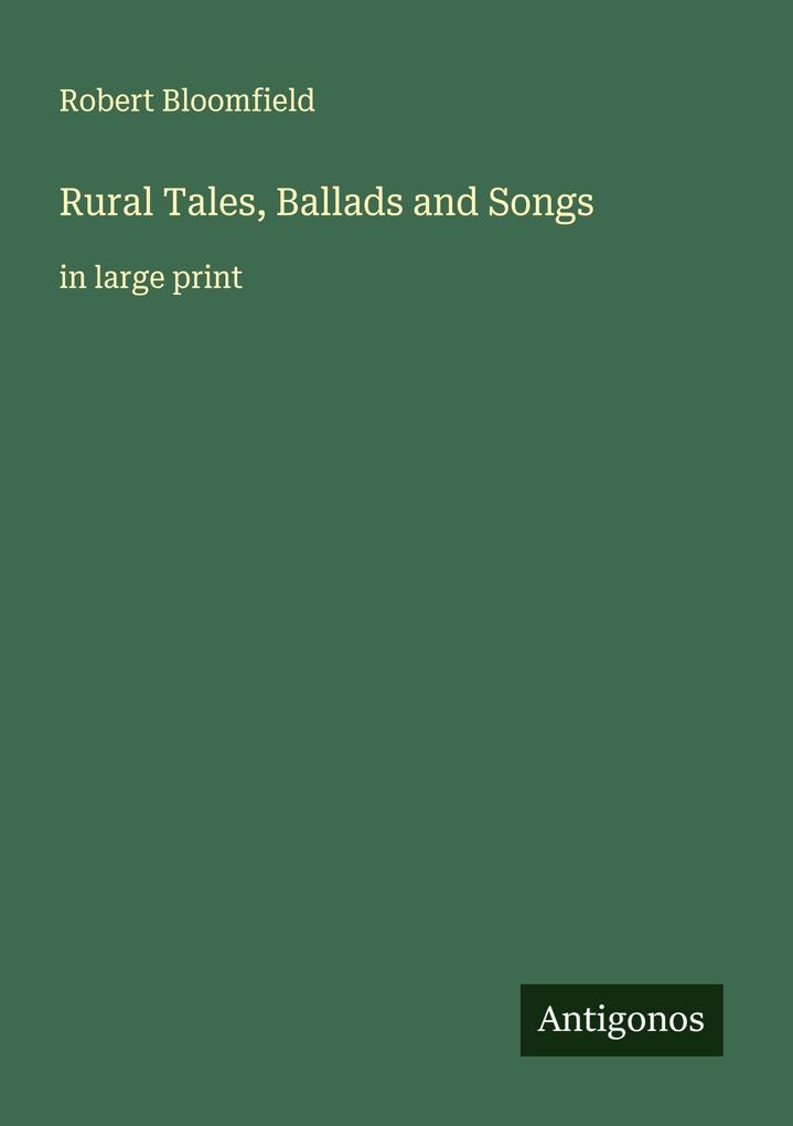 Rural Tales Ballads and Songs
