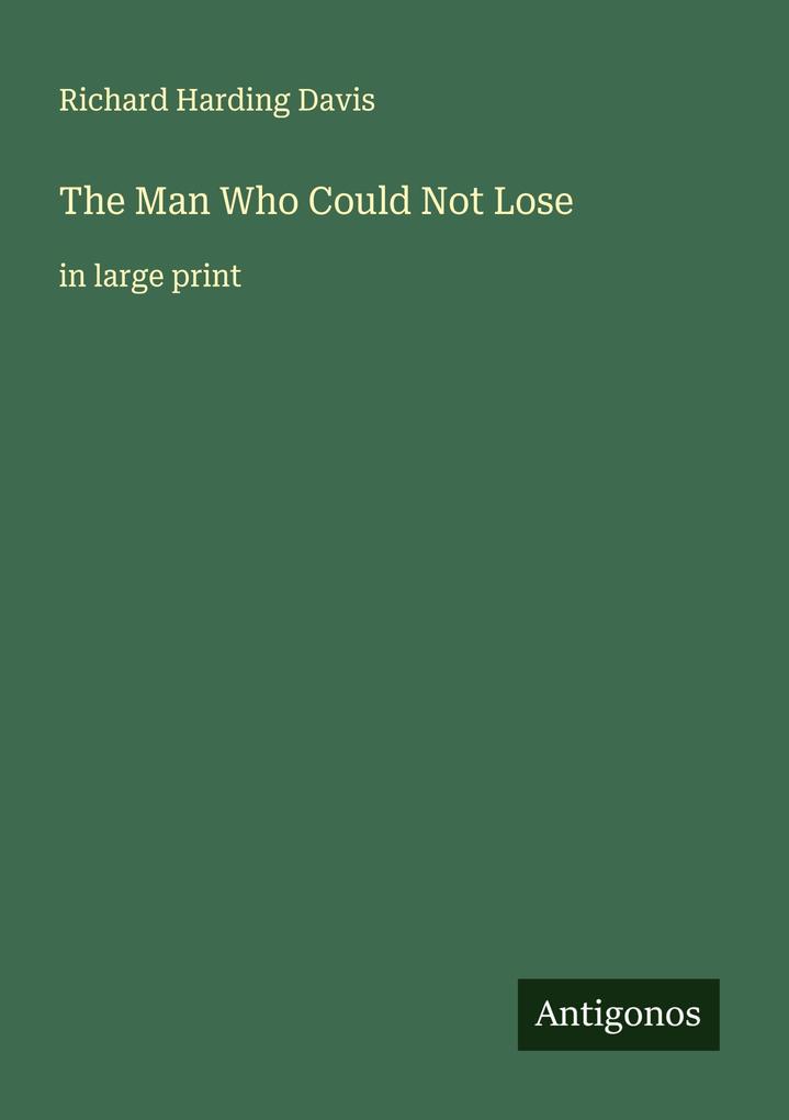 The Man Who Could Not Lose