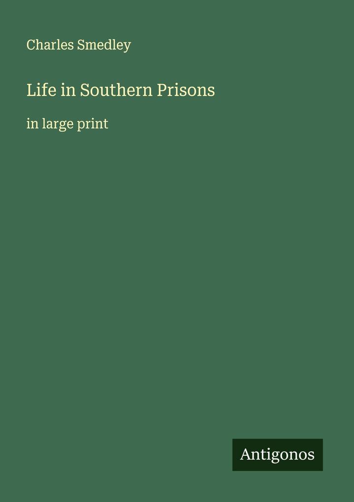 Life in Southern Prisons