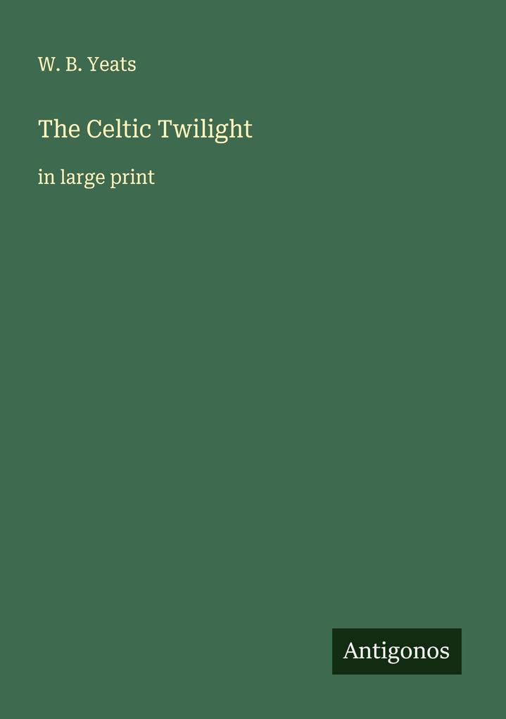 The Celtic Twilight