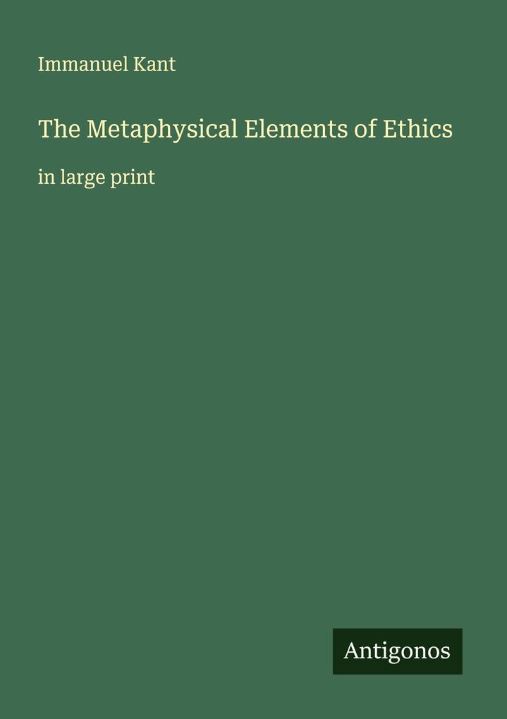The Metaphysical Elements of Ethics