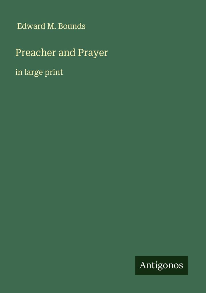Preacher and Prayer