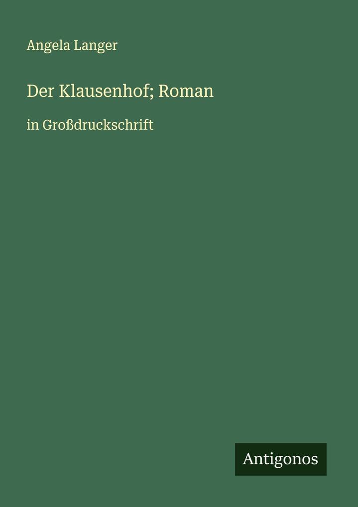 Der Klausenhof; Roman
