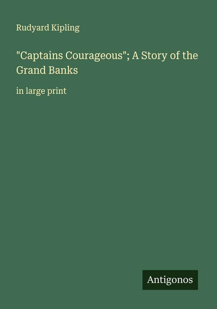 'Captains Courageous'; A Story of the Grand Banks