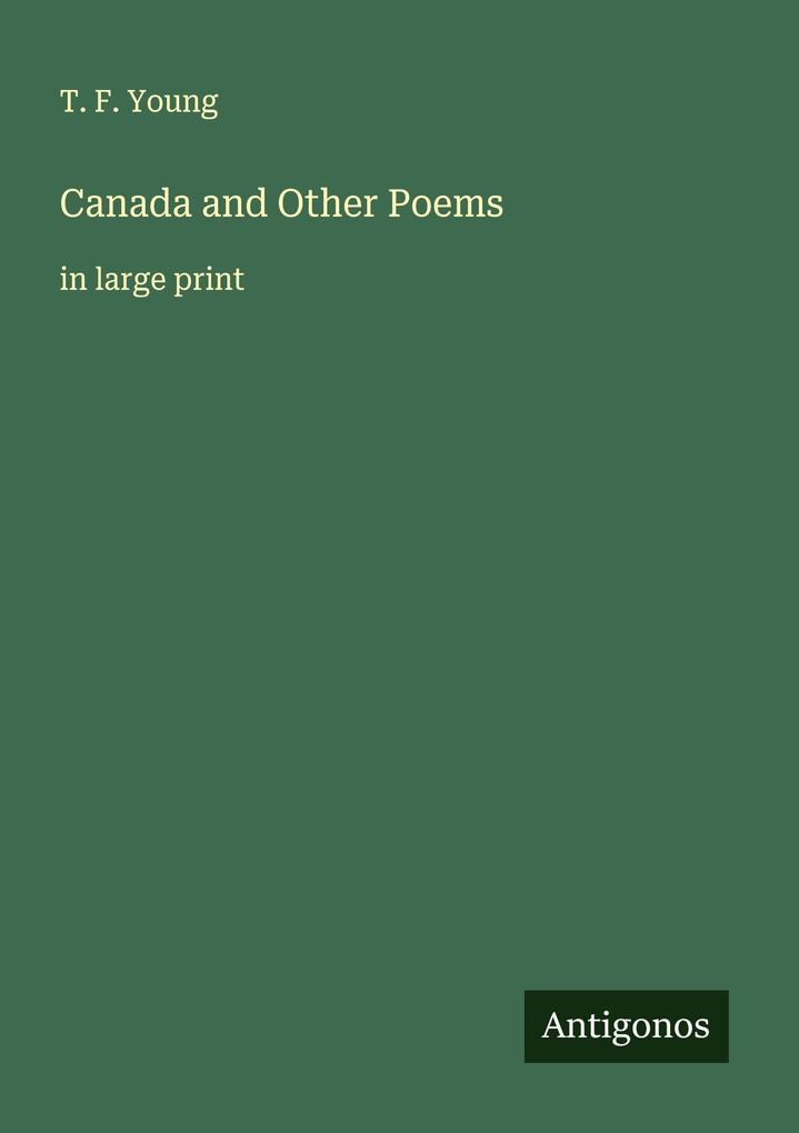 Canada and Other Poems