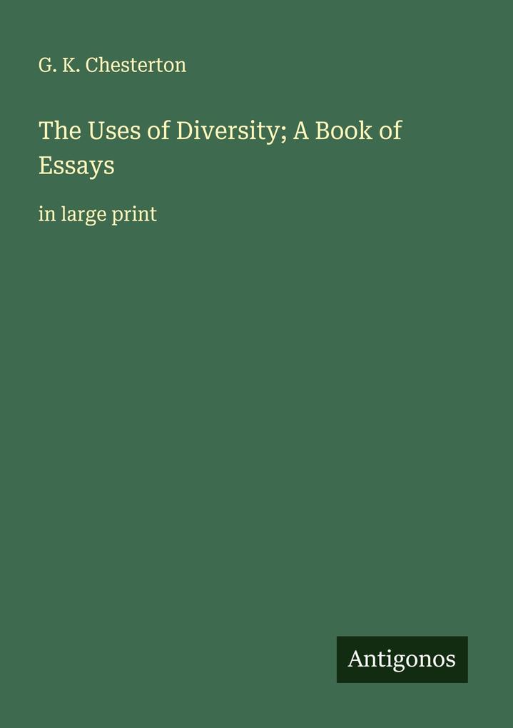 The Uses of Diversity; A Book of Essays