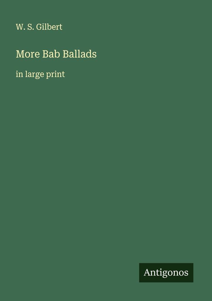 More Bab Ballads